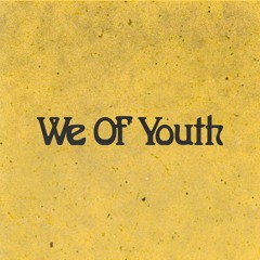We Of Youth
