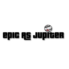 Epic As Jupiter