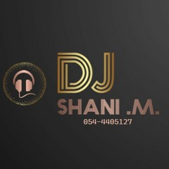 DJ SHANI .M.