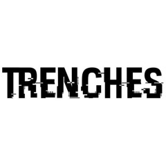 Trenches