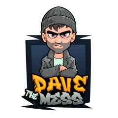 Dave The Mess