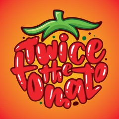 Twice the Tomato