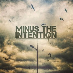 MinusTheIntention