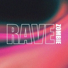 Rave Zombie