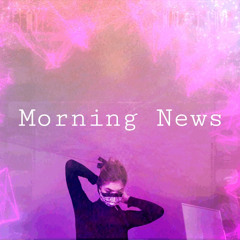 Morning News