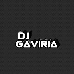 dj gaviria