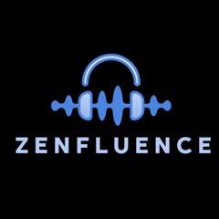Zenfluence
