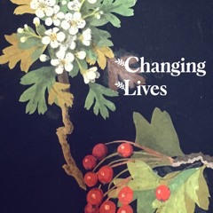 Changing Lives Podcast