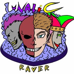 Lunatic Raver