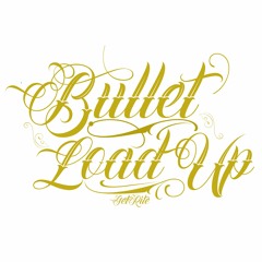Bullet Load Up