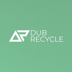 Dub Recycle