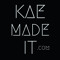 Kae Made It