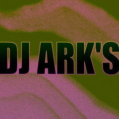 Dj ARK'S
