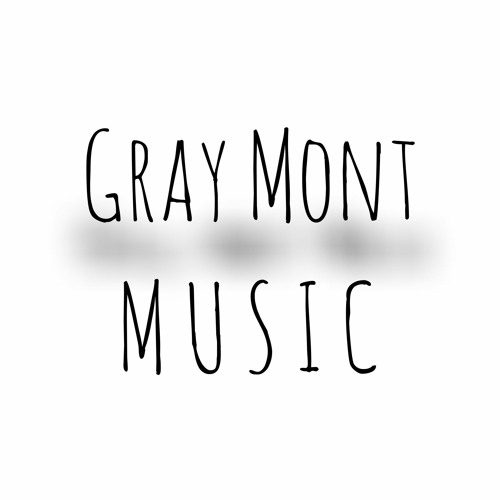 Gray Mont Music’s avatar