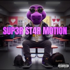 SUP3R ST4R M0TION