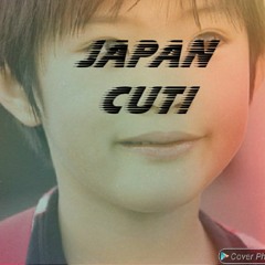JAPAN CUTI