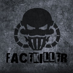Facekiller