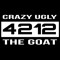 Crazy Ugly the GOAT