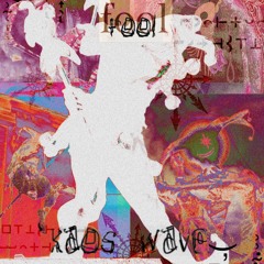 FoolKaosWave