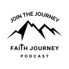 Faith Journey Podcast