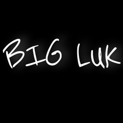 BIG LUCK