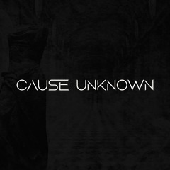 Cause Unknown