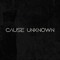 Cause Unknown
