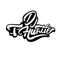 DJ T-HUSTLE