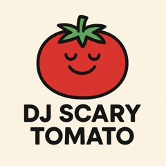 DJ Scary Tomato