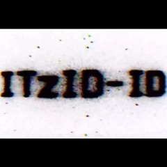 I̴T̵z̵I̵D̸-̵I̵D̷