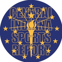 Central Indiana Sports Report Podcast