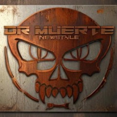 Dr Muerte Newstyle
