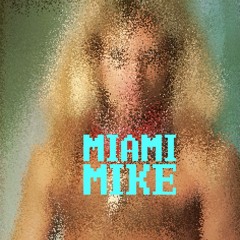 Miami Mike