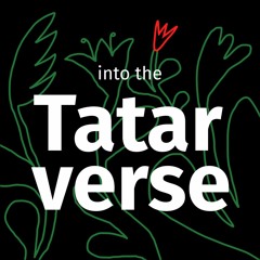 Into the Tatarverse