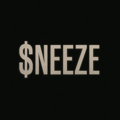 $NEEZE