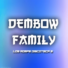 Dembow Family