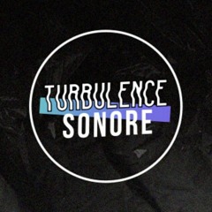 Turbulence Sonore