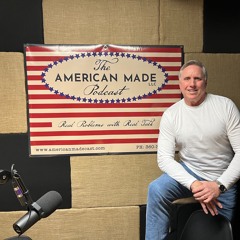 The AMERICAN MADE Podcast