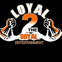 Loyal2TheSoyal Ent