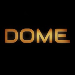 Dome