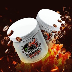 Sippin Burn