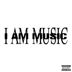 ✰ I AM MUSIC ✰