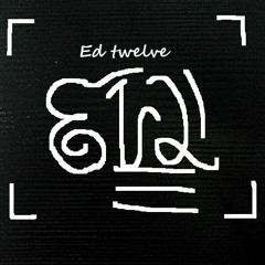 Ed Twelve