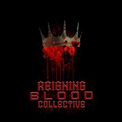 Reigning Blood Collective