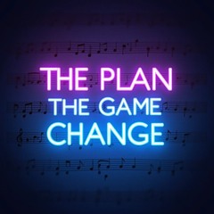 ThePlanTheGameChange