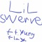 LIL SWERVE