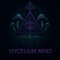 MYCELIUM MIND ⚛️🪬