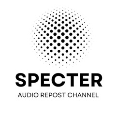 SPECTER Audio Repost