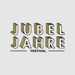 Jubeljahre Festival