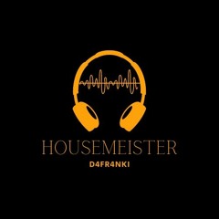 Housemeister d4fr4nki